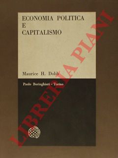 DOBB Maurice - - Economia politica e capitalismo.