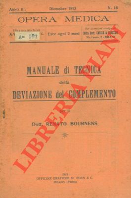 BOURNENS Renato - - Manuale di tecnica della deviazione del complemento.