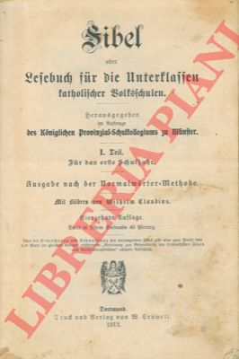 - - Sibel oder lesebuch fur die Unterklaffen katholischer Volkschulen.