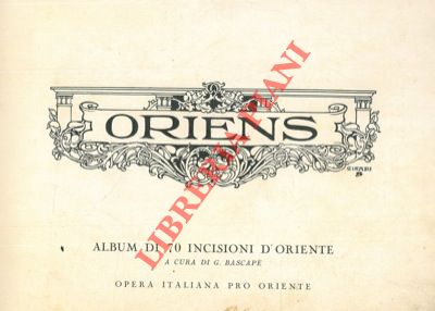 (BASCAPE' G.) - - Oriens. Album di 70 incisioni d'Oriente.