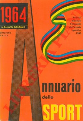 - - Annuario dello sport 1964.