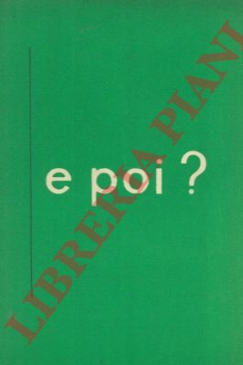  - E poi? L'aiuto americano dell'ERP per la ricostruzione dell'Italia.