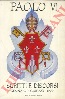 PAOLO VI - - Scritti e discorsi. Gennaio-giugno 1970.