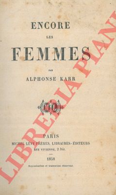 KARR Alphonse - - Encore les femmes.