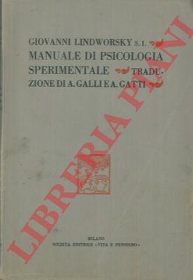 LINDWORSKY Giovanni - - Manuale di psicologia sperimentale.