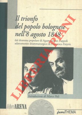 - - Il trionfo del popolo bolognese nell'8 agosto 1848
