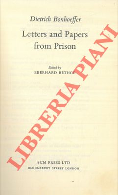 BONHOEFFER Dietrich - - Letters and Papers from Prison.