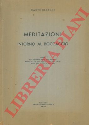 BIANCHI Dante - - Meditazioni intorno al Boccaccio.