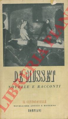 DE MUSSET Alfred - - Novelle e racconti.