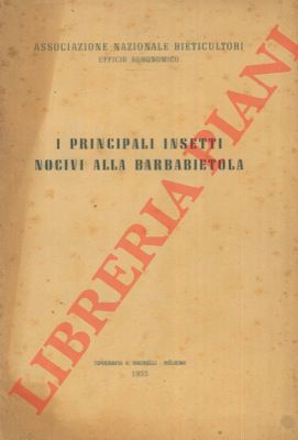 - - I principali insetti nocivi alla barbabietola.