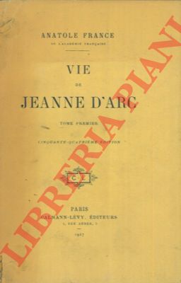FRANCE Anatole - - Vie de Jeanne D'Arc.