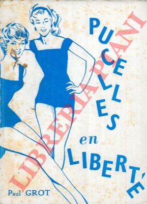 GROT Paul - - Pucelles en libert.
