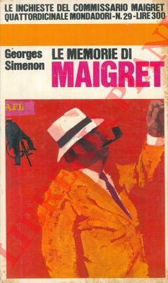 SIMENON Georges - - Le memorie di Maigret.