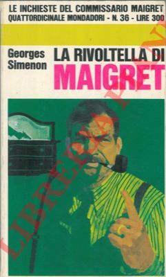 SIMENON Georges - - La rivoltella di Maigret.