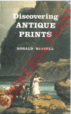 RUSSELL Ronald  - - Discovering antique prints. 