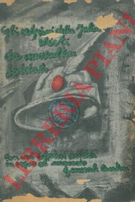 PAJELLA Nardo - - Gli alpini della Julia visti da uno scultore soldato. Catalogo Galleria Salvetti, Milano.