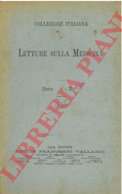 - - Collezione italiana di letture sulla medicina.