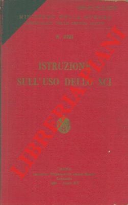 Ministero della Guerra - - Istruzione sull'uso dello sci. Addestramento e impiego degli sciatori.