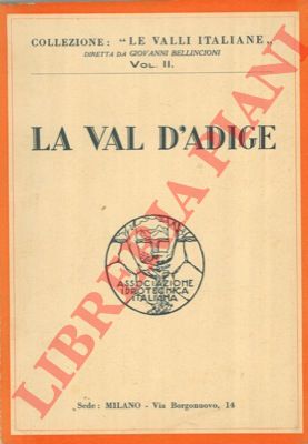 - - La Val d'Adige.