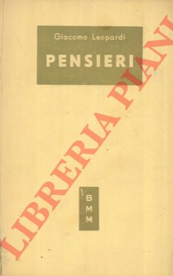 LEOPARDI Giacomo - - Pensieri.