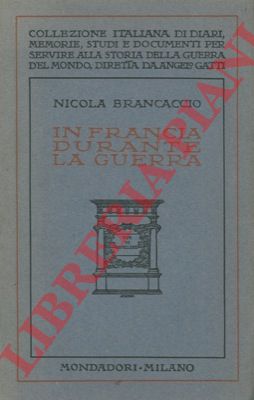 BRANCACCIO Nicola - - In Francia durante la guerra. 