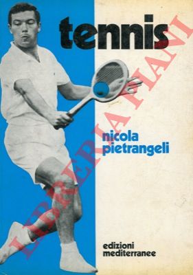 PIETRANGELI Nicola - CORSINI Renato - - Tennis.
