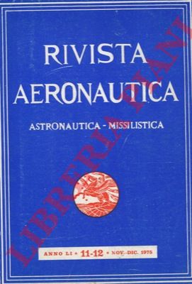 - - Rivista aeronautica. Astronautica. Missilistica.