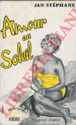 STEPHANE Jan - - Amour au soleil.