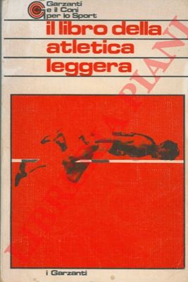 - - Il libro della atletica leggera.