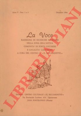 - - La voce. Rassegna di ricerche storiche nella zona dell'antica comunit di porta Lucchese e localit limitrofe.