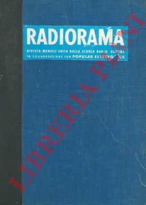 - - Radiorama. Rivista mensile della scuola Radio Elettra in collaborazione con Popular Electronics.