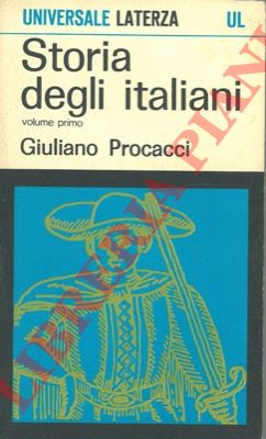 PROCACCI Giuliano - - Storia degli italiani.