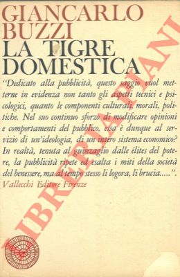 BUZZI Giancarlo - - La tigre domestica.