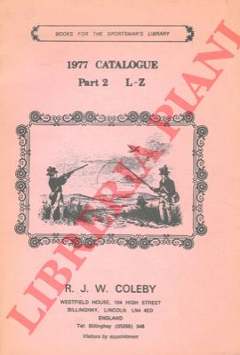 COLEBY R.J.W. - - Books for the sportsman's library. 1977 catalogue. Pat 2. L-Z.