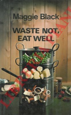 BLACK Maggie - - Waste not, eat well.