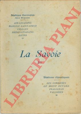 - - La Savoie. Stations climatiques.