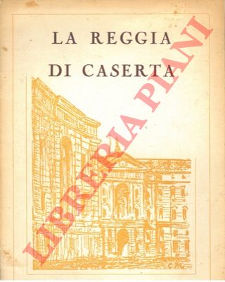 MONGIELLO Giovanni - - La reggia di Caserta.