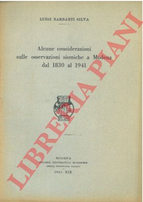 BARBANTI SILVA Luigi - - Alcune considerazioni sulle osservazioni sismiche a Modena dal 1830 al 1941.