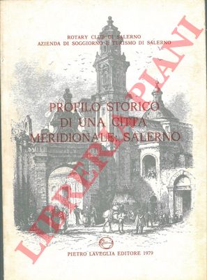 - - Profilo storico di una citt meridionale: Salerno.