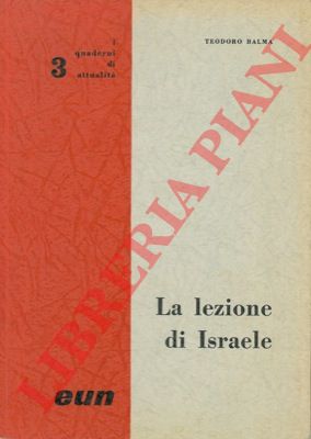 BALMA Teodoro - - La lezione di Israele.