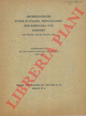 HORN Rudolph - - Archaologische funde in Italien, Tripolitanien der Kerenaika und Albanien vom Oktober 1935 bis Oktober 1936.