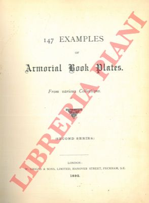 - - 147 Examples of Armorial Book Plates From Various Collections (Second Series).