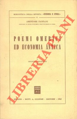 FANFANI Amintore - - Poemi omerici ed economia antica. Seconda edizione.