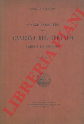 D'ERASMO Geremia - - Avanzi neolitici della caverna del Cervaro presso Lagonegro.