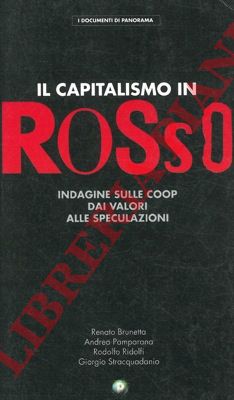 - - Il capitalismo in rosso.