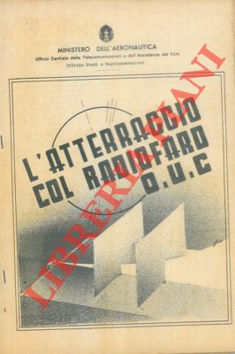 Ministero dell'Aeronautica - - L'atterraggio col radiofaro O.U.C.