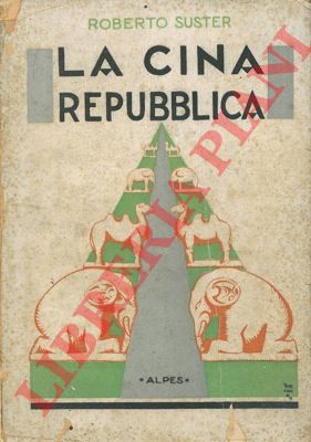 SUSTER Roberto - - La Cina repubblica.