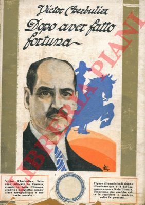 CHERBULIEZ Victor - - Dopo aver fatto fortuna.