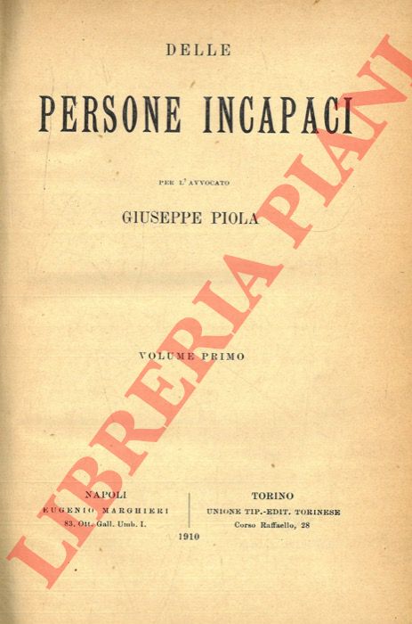 PIOLA Giuseppe - - Delle persone incapaci.