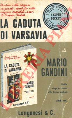 GANDINI Mario - - La caduta di Varsavia.